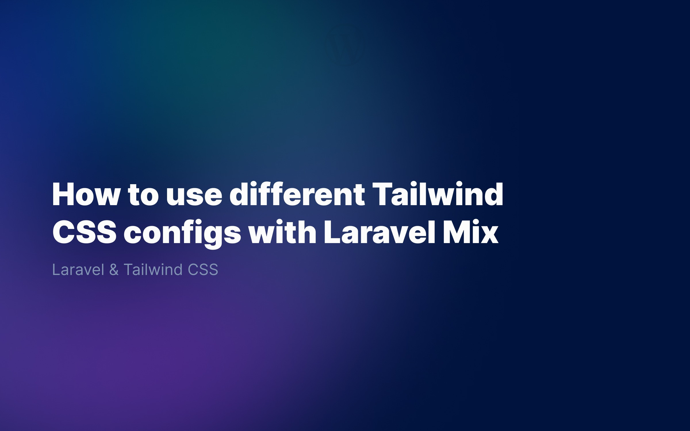 How to use different Tailwind CSS configs with Laravel Mix