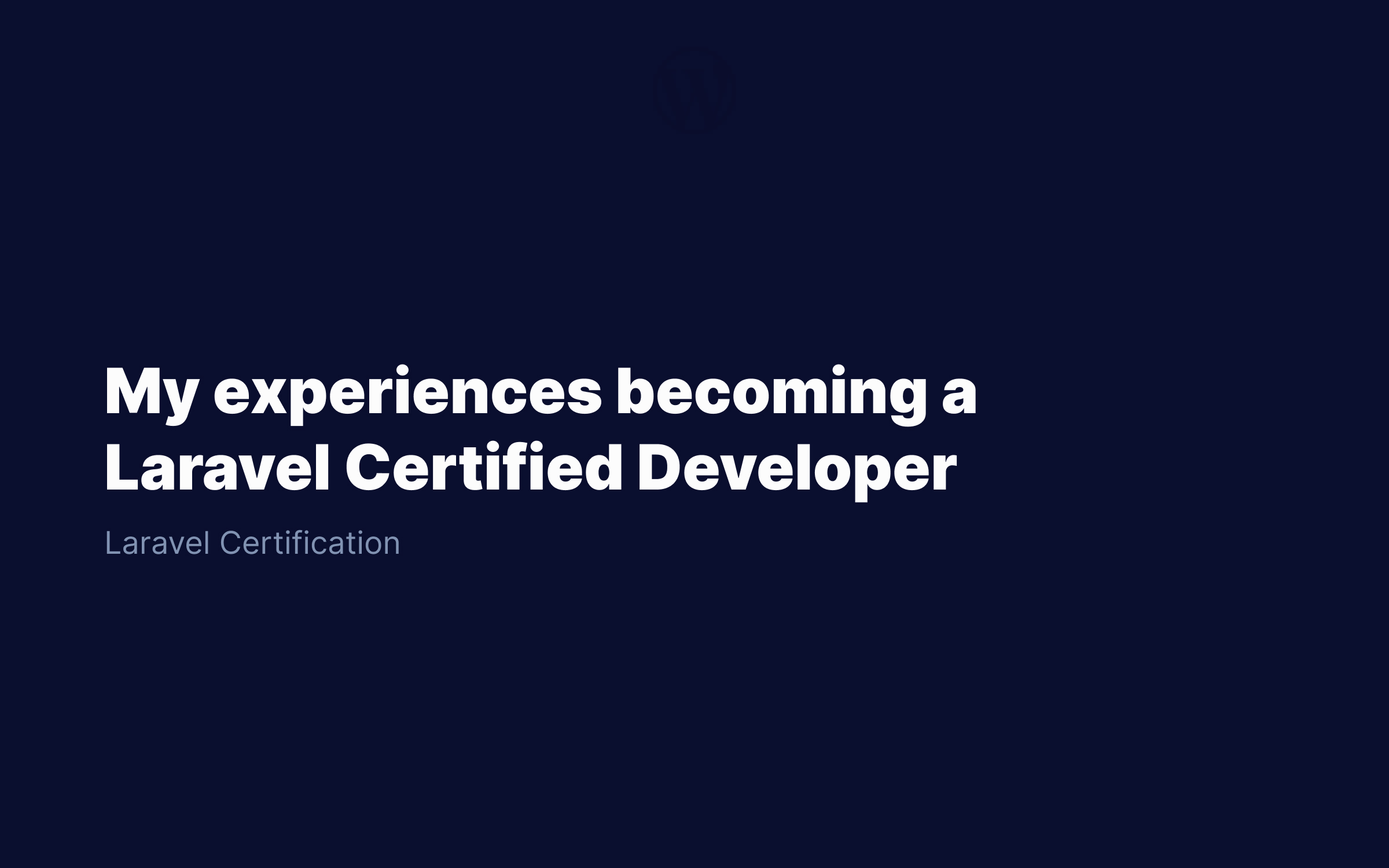 My experience becoming a Laravel Certified Developer | RJS