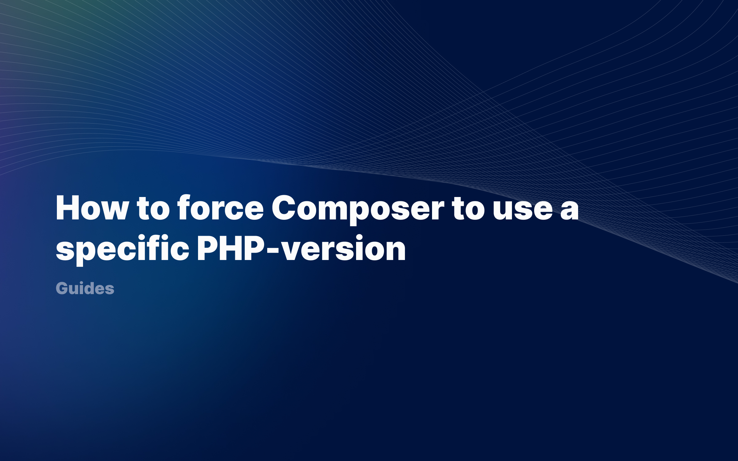 How To Force Composer To Use A Specific PHP version RJS