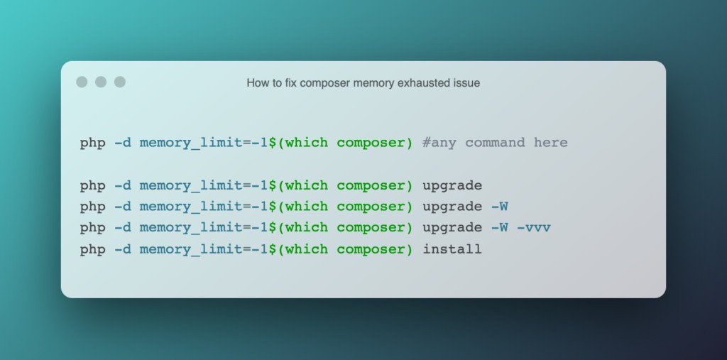 Fix the composer memory exhausted issue by changing the PHP memory limit to unlimited.