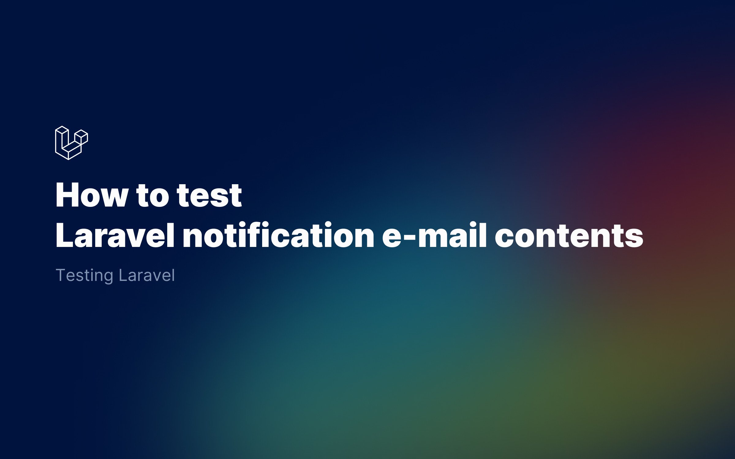 How to test Laravel notification e-mail contents