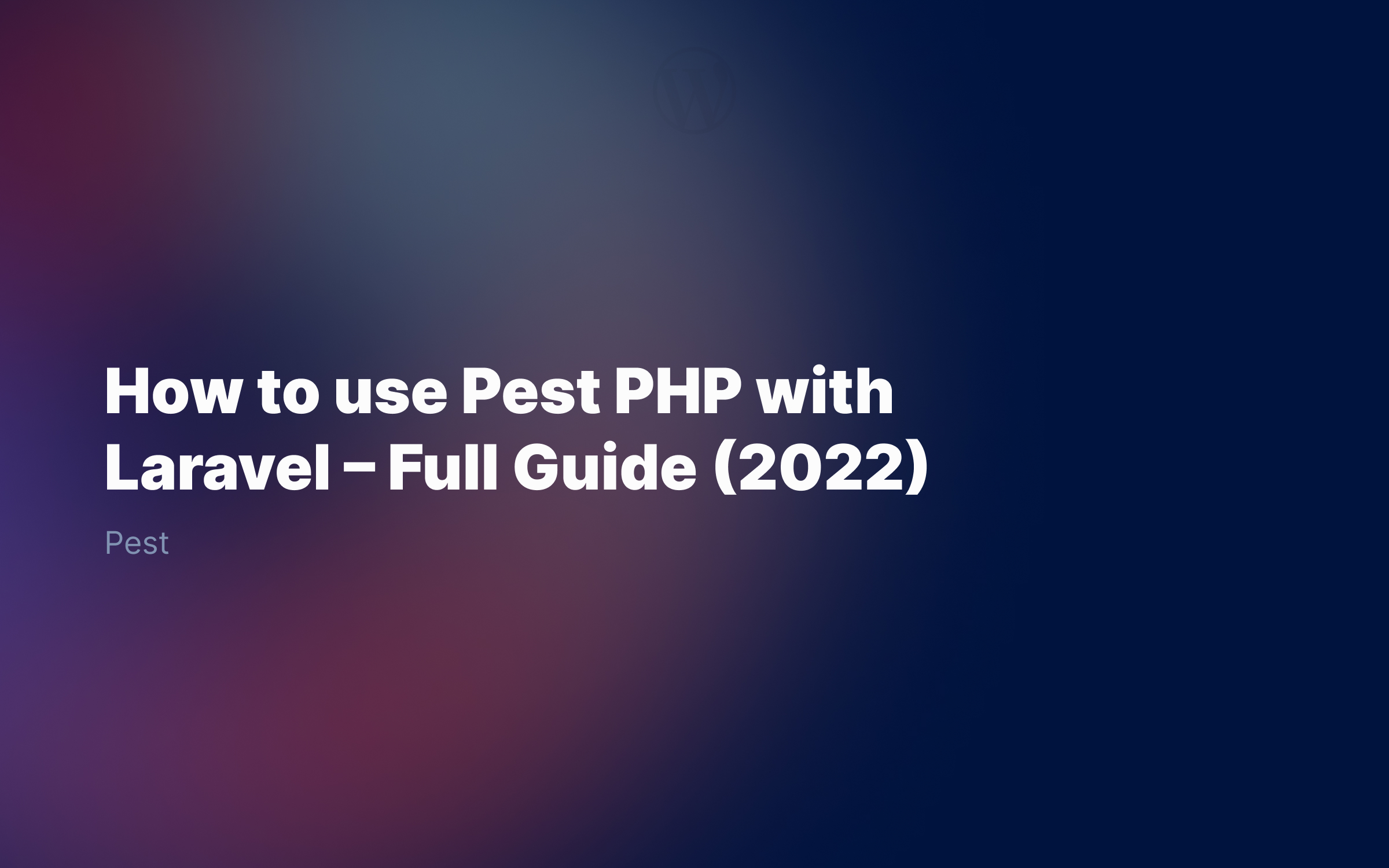 How To Use Pest Php With Laravel Full Guide Rjs