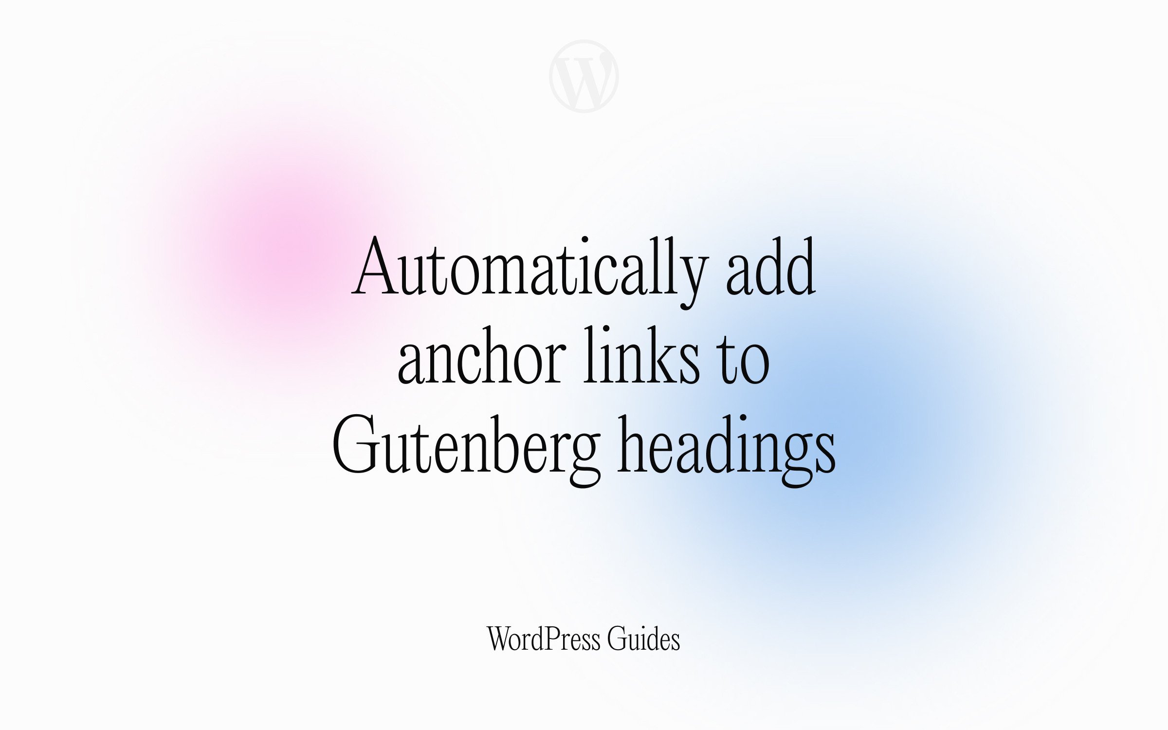 Automatically add anchor links to Gutenberg headings