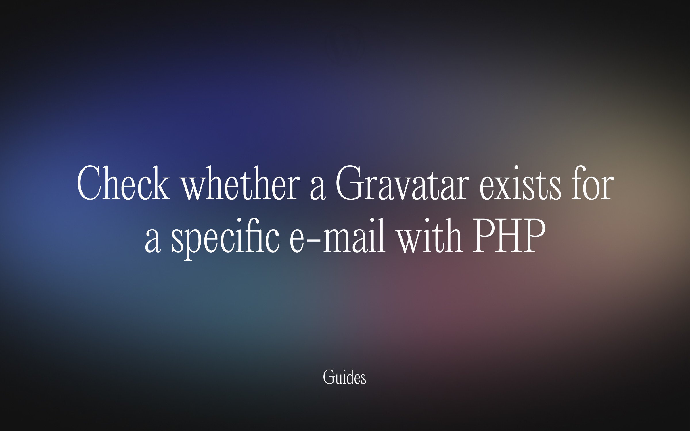 Check whether a Gravatar exists for a specific e-mail